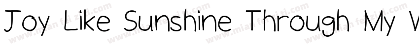 Joy Like Sunshine Through My Window字体转换